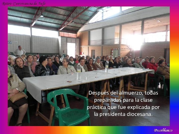 Después del almuerzo, todas preparadas para la clase práctica que fue explicada por la