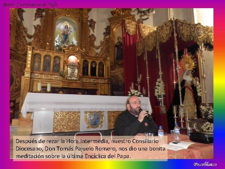 Después de rezar la Hora Intermedia, nuestro Consiliario Diocesano, Don Tomás Pajuelo Romero, nos