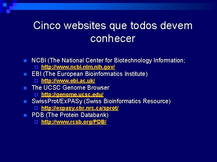 Cinco websites que todos devem conhecer n NCBI (The National Center for Biotechnology Information;