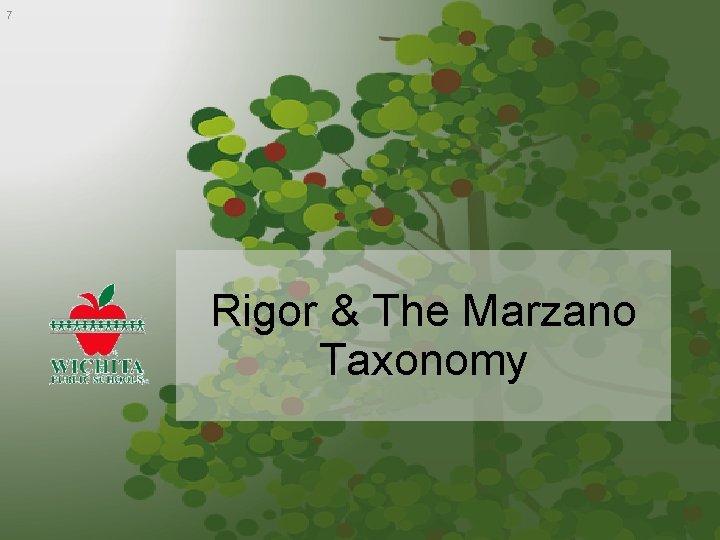 7 Rigor & The Marzano Taxonomy 