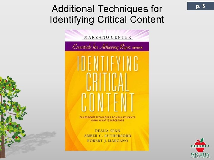 Additional Techniques for Identifying Critical Content p. 5 