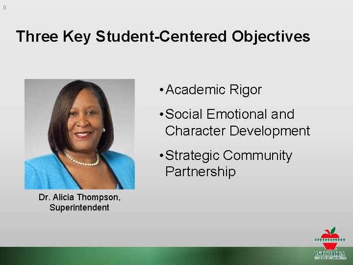 8 Three Key Student-Centered Objectives • Academic Rigor • Social Emotional and Character Development