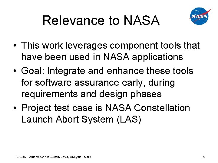 Relevance to NASA • This work leverages component tools that have been used in