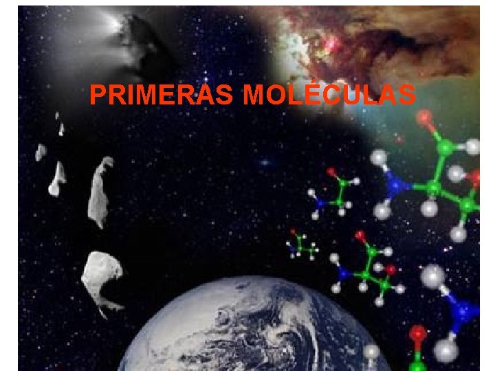 PRIMERAS MOLÉCULAS 