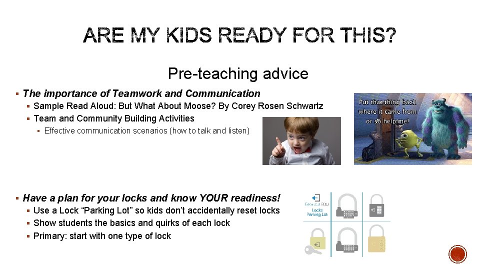 Pre-teaching advice § The importance of Teamwork and Communication § Sample Read Aloud: But