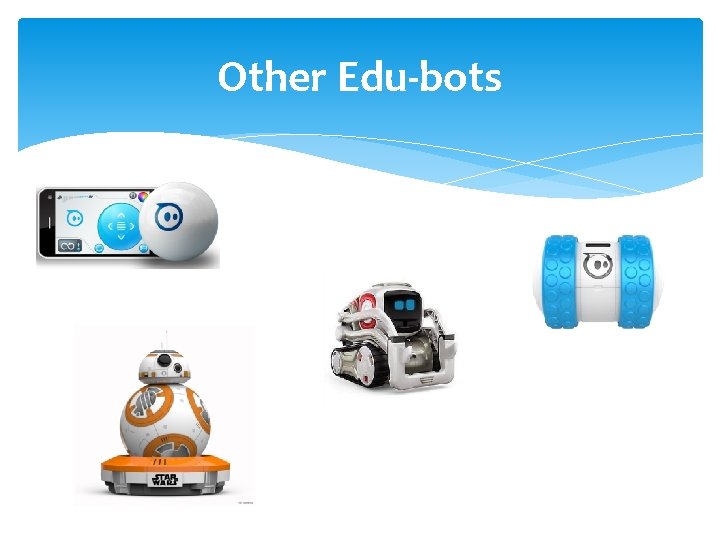 Other Edu-bots 