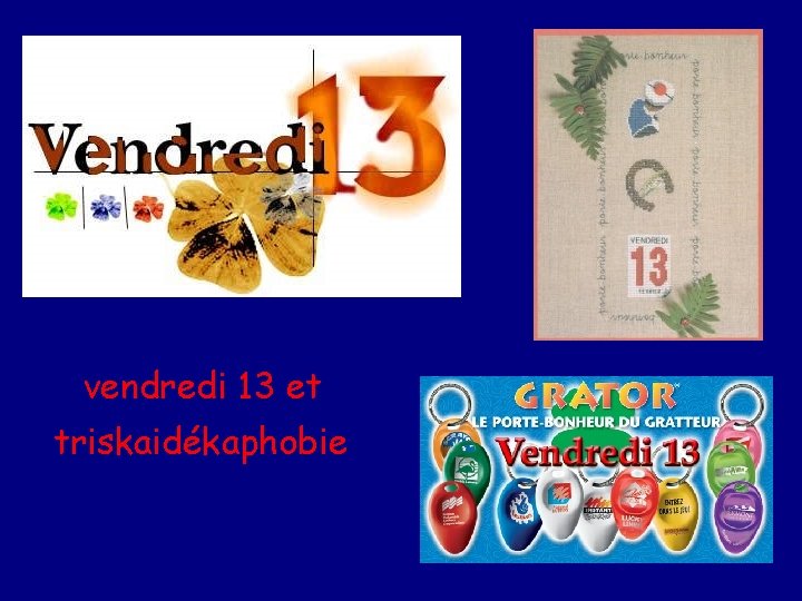 vendredi 13 et triskaidékaphobie 