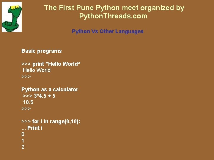 The First Pune Python meet organized by Python. Threads. com Python Vs Other Languages