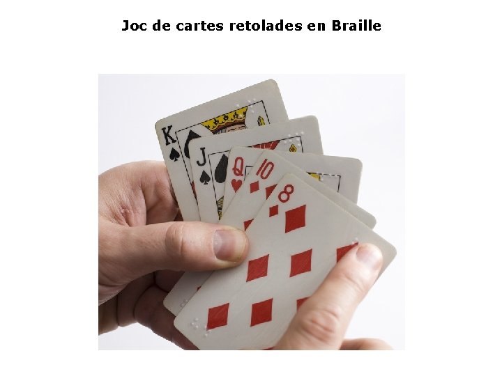 Joc de cartes retolades en Braille 