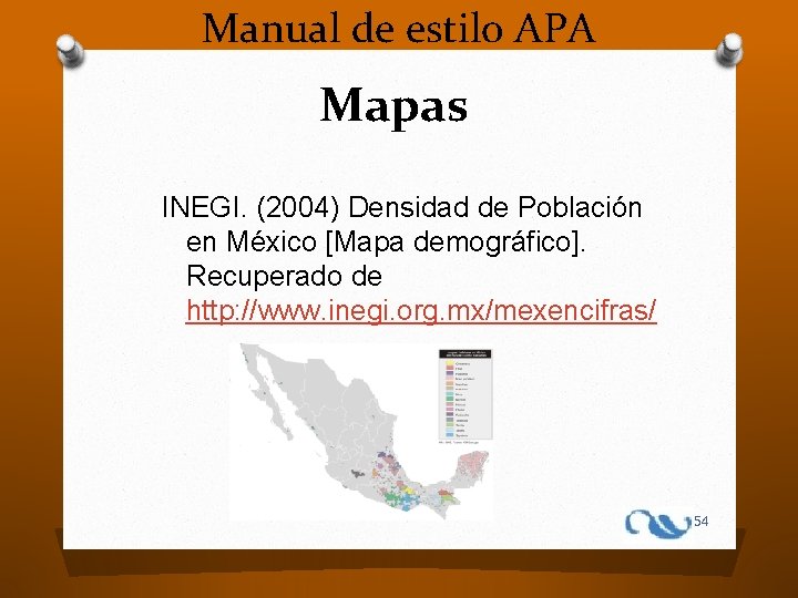 Manual de estilo APA Mapas INEGI. (2004) Densidad de Población en México [Mapa demográfico].