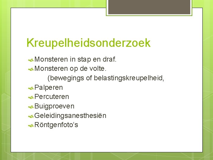 Kreupelheidsonderzoek Monsteren in stap en draf. Monsteren op de volte. (bewegings of belastingskreupelheid, Palperen