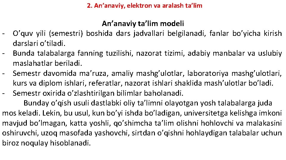 2. An’anaviy, elektron va aralash ta’lim An’anaviy ta’lim modeli - O’quv yili (semestri) boshida