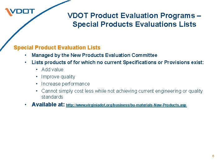 VDOT Product Evaluation Programs – Special Products Evaluations Lists Special Product Evaluation Lists •