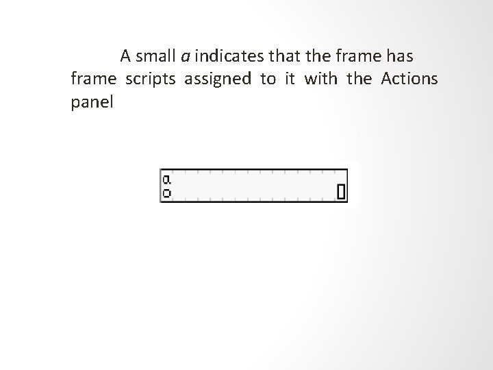 A small a indicates that the frame has frame scripts assigned to it with