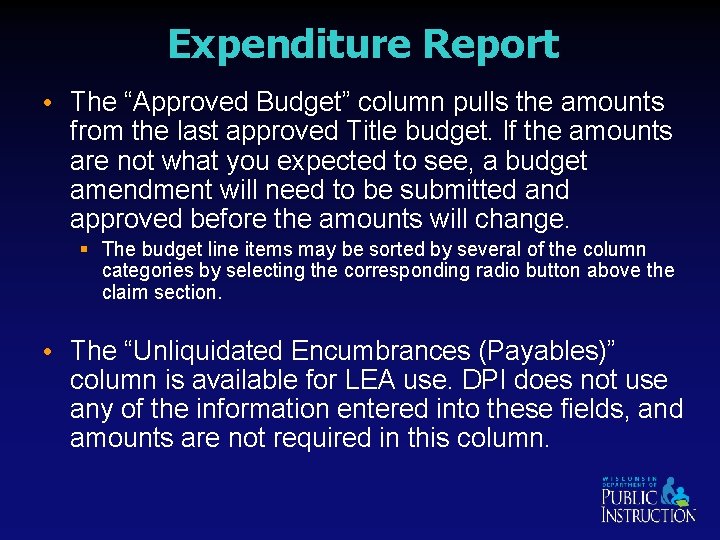 Expenditure Report • The “Approved Budget” column pulls the amounts from the last approved