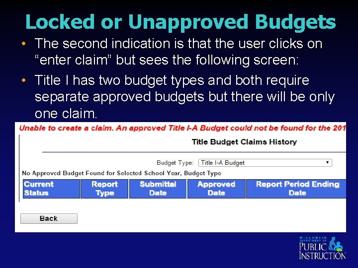 Locked or Unapproved Budgets • The second indication is that the user clicks on