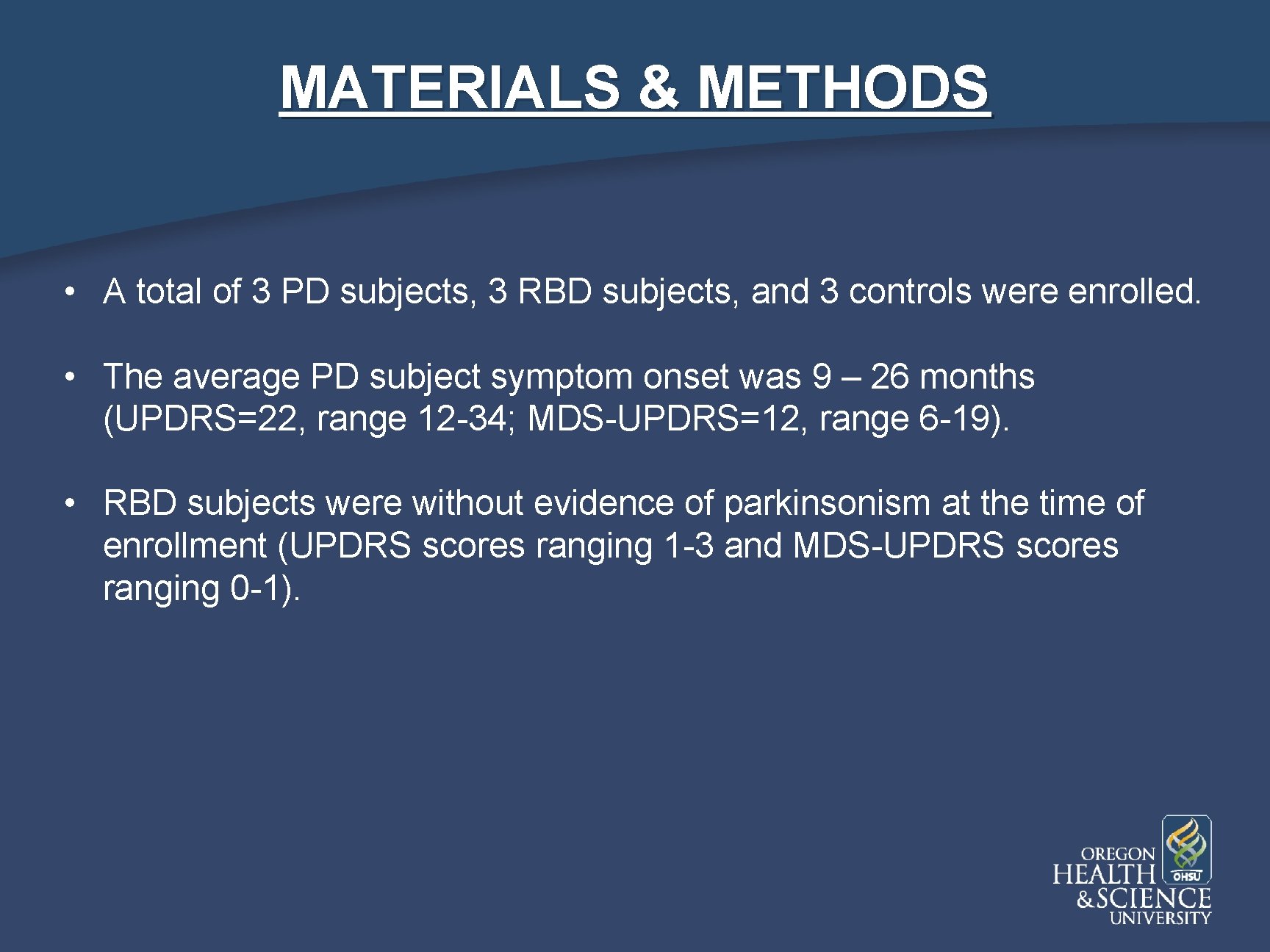 MATERIALS & METHODS • A total of 3 PD subjects, 3 RBD subjects, and