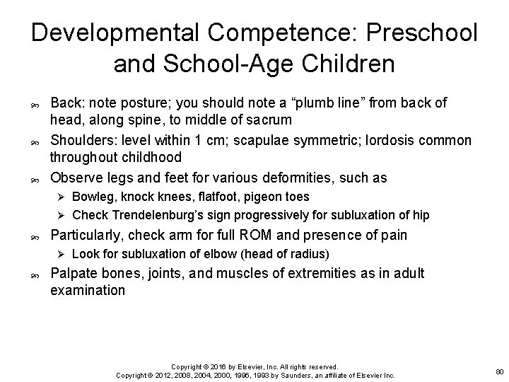 Developmental Competence: Preschool and School-Age Children Back: note posture; you should note a “plumb