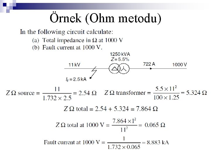 Örnek (Ohm metodu) 