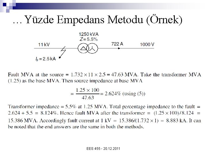 …Yüzde Empedans Metodu (Örnek) EES 455 - 20. 12. 2011 