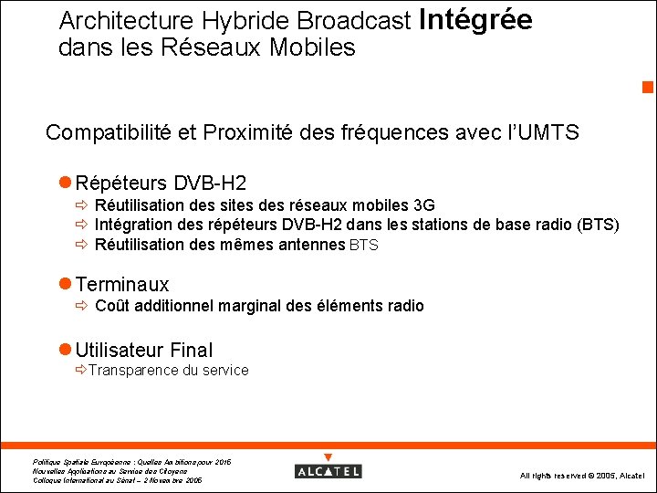 Architecture Hybride Broadcast Intégrée dans les Réseaux Mobiles 10 Compatibilité et Proximité des fréquences