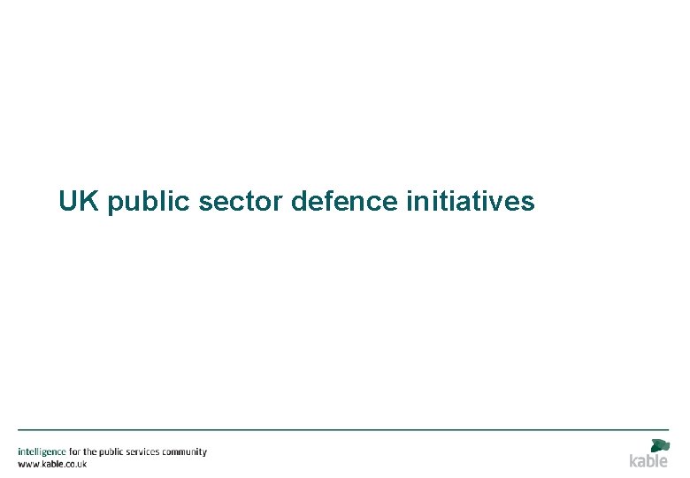 UK public sector defence initiatives 
