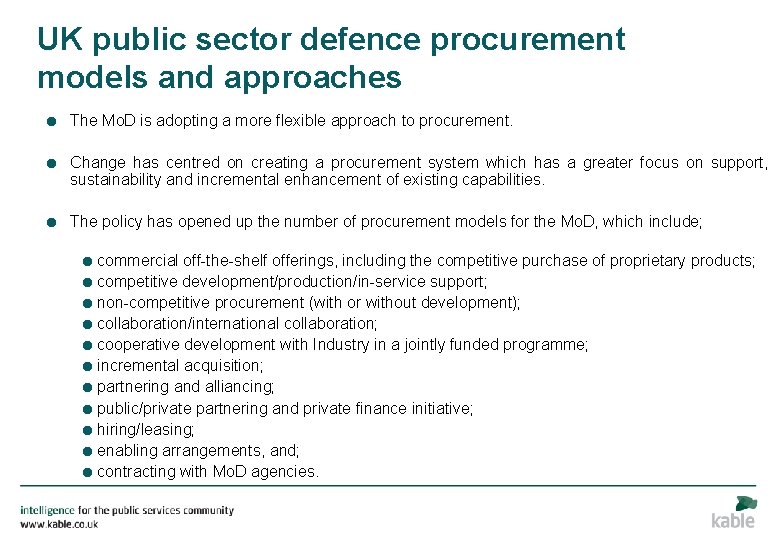 UK public sector defence procurement models and approaches = The Mo. D is adopting