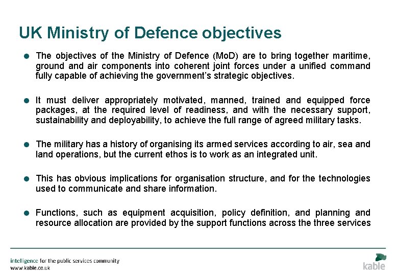 UK Ministry of Defence objectives = The objectives of the Ministry of Defence (Mo.