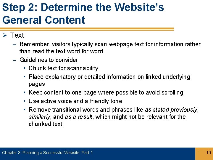 Step 2: Determine the Website’s General Content Ø Text – Remember, visitors typically scan