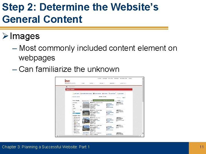 Step 2: Determine the Website’s General Content Ø Images – Most commonly included content