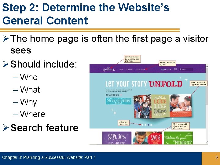 Step 2: Determine the Website’s General Content Ø The home page is often the