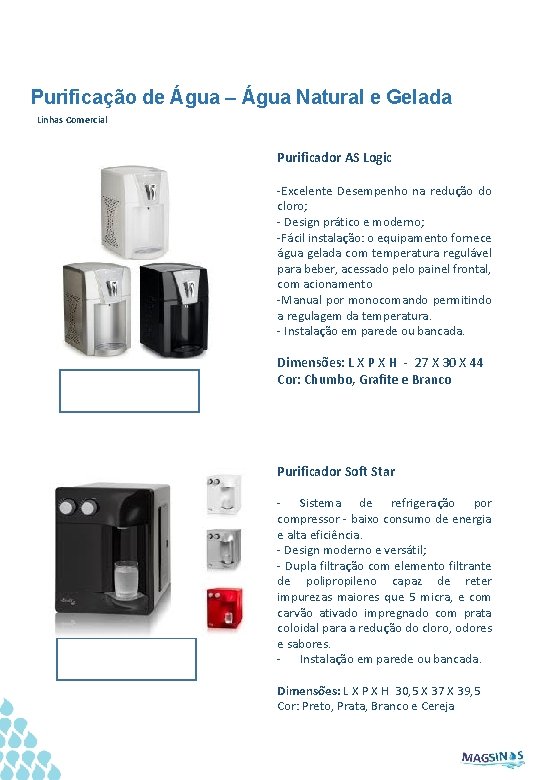 Purificação de Água – Água Natural e Gelada Linhas Comercial Purificador AS Logic -Excelente