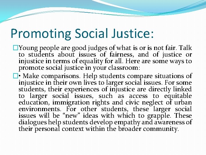 Promoting Social Justice: �Young people are good judges of what is or is not