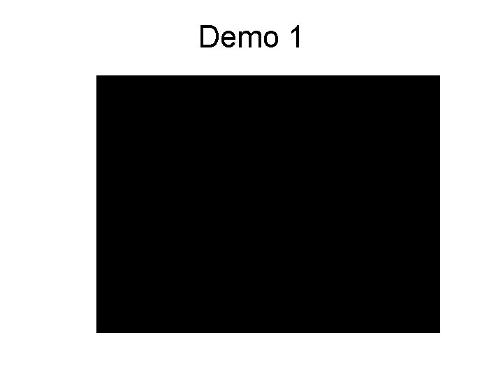 Demo 1 