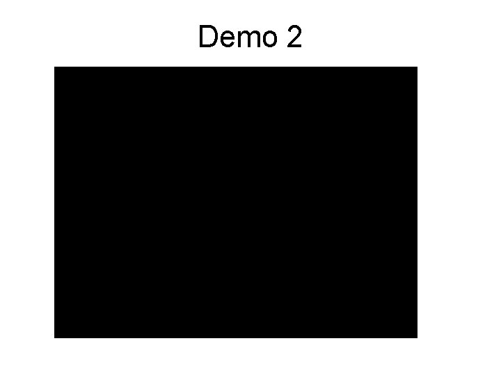 Demo 2 