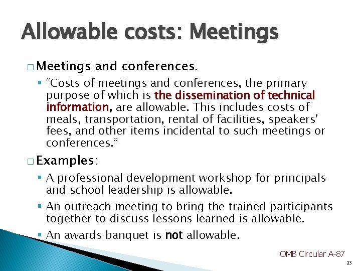 Allowable costs: Meetings � Meetings and conferences. § “Costs of meetings and conferences, the