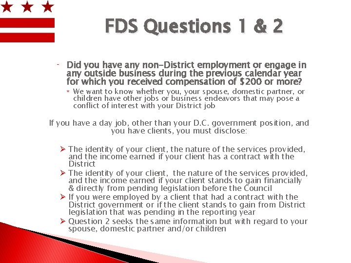 FDS Questions 1 & 2 ⁻ Did you have any non-District employment or engage