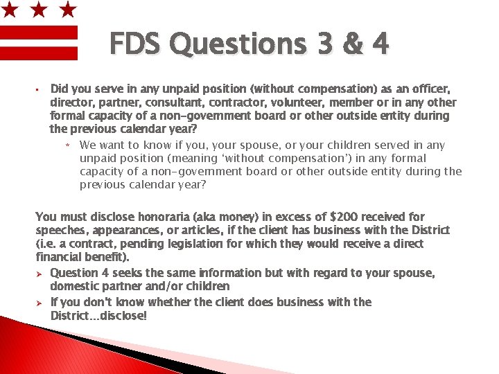 FDS Questions 3 & 4 • Did you serve in any unpaid position (without