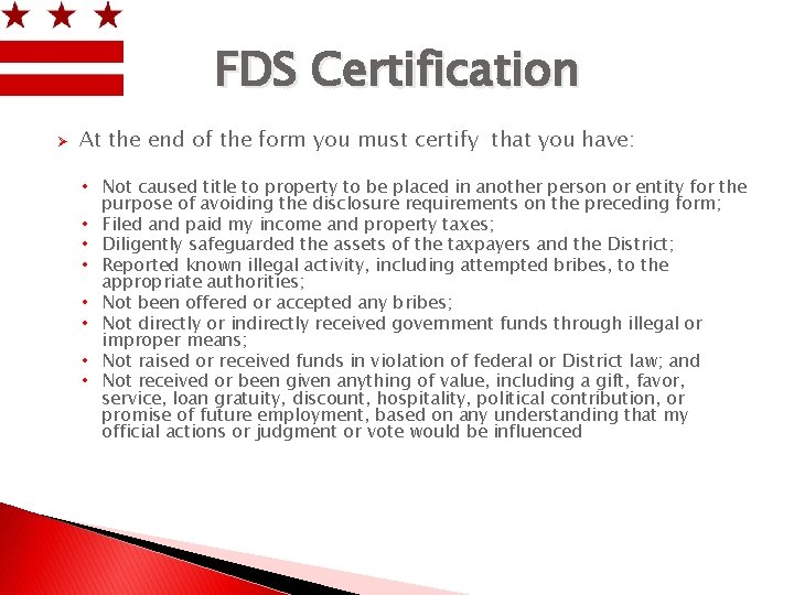 FDS Certification Ø At the end of the form you must certify that you