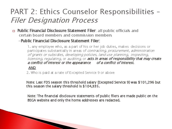 PART 2: Ethics Counselor Responsibilities – Filer Designation Process � Public Financial Disclosure Statement