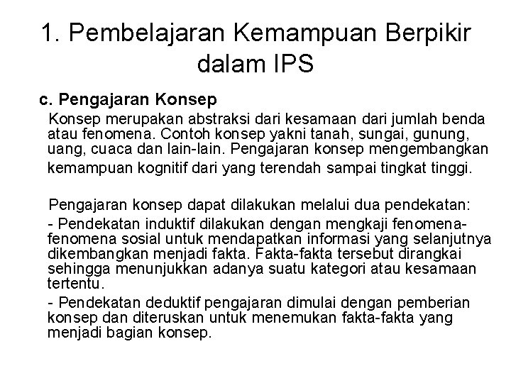 1. Pembelajaran Kemampuan Berpikir dalam IPS c. Pengajaran Konsep merupakan abstraksi dari kesamaan dari