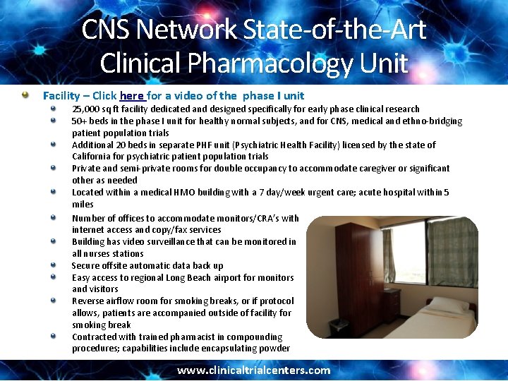 CNS Network State-of-the-Art Clinical Pharmacology Unit Facility – Click here for a video of