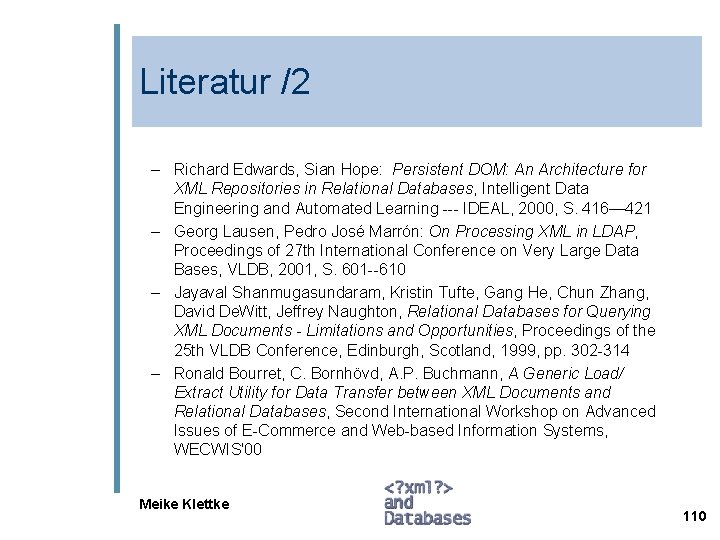 Literatur /2 – Richard Edwards, Sian Hope: Persistent DOM: An Architecture for XML Repositories