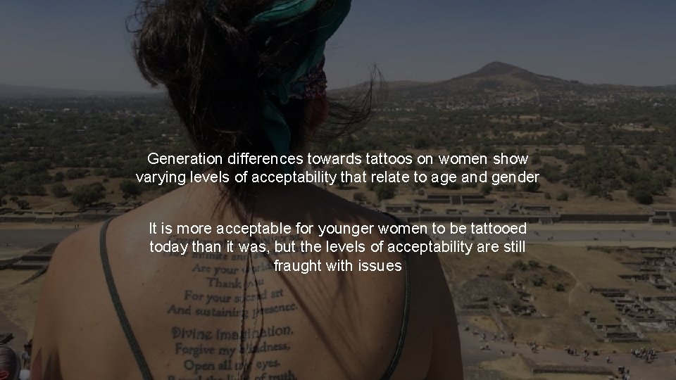 Generation differences towards tattoos on women show varying levels of acceptability that relate to