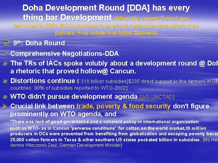 Doha Development Round [DDA] has every thing bar Development: When the current Round was