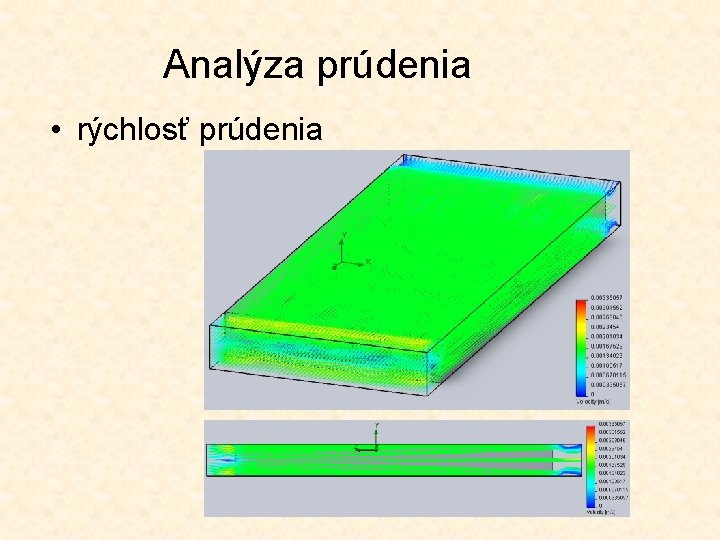 Analýza prúdenia • rýchlosť prúdenia 