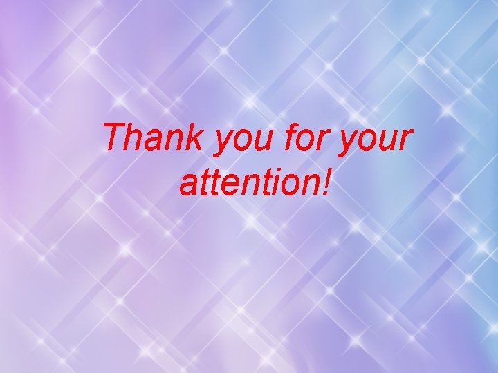 Thank you for your attention! 