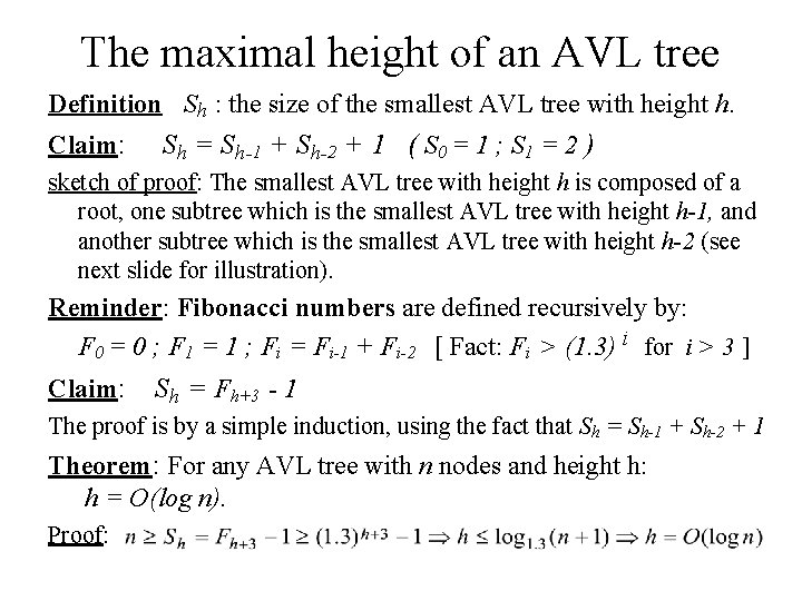 The maximal height of an AVL tree Definition Sh : the size of the