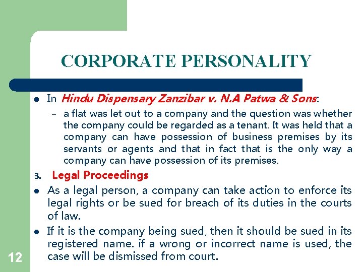 CORPORATE PERSONALITY l In Hindu Dispensary Zanzibar v. N. A Patwa & Sons: –