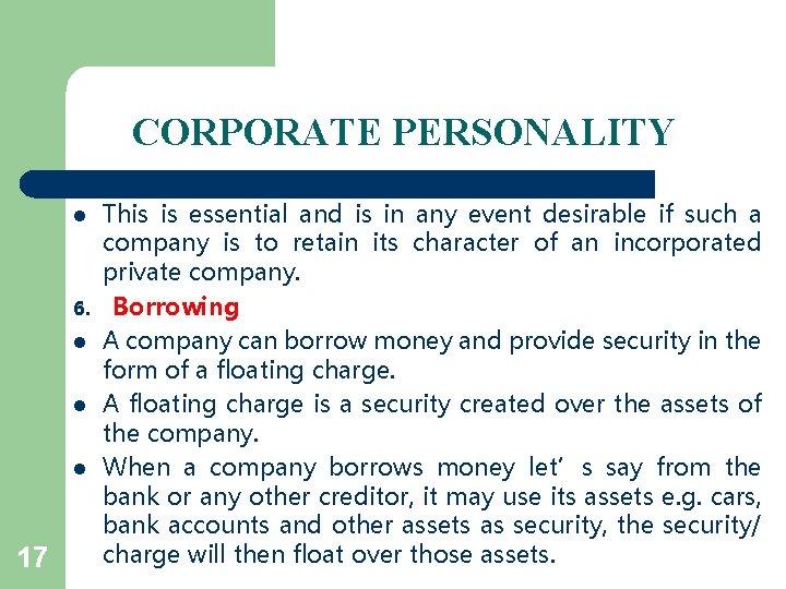 CORPORATE PERSONALITY l 6. l l l 17 This is essential and is in